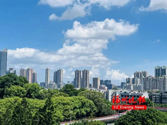 福州天气,一座城的温润与率性 福州天气,一座城的温润与率性